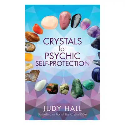 "Crystals for Psychic Self-Protection" - "" ("Hall Judy")(Paperback)