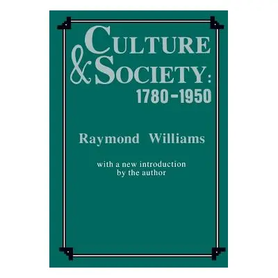 "Culture and Society, 1780-1950" - "" ("Williams Raymond")(Paperback)