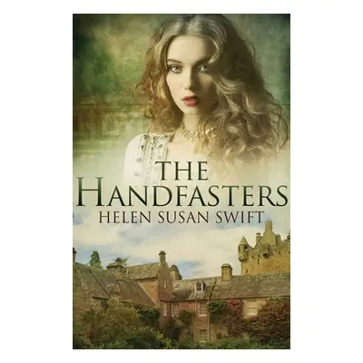 "The Handfasters" - "" ("Swift Helen Susan")(Paperback)