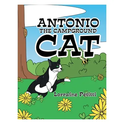 "Antonio the Campground Cat" - "" ("Petitti Lorraine")(Paperback)