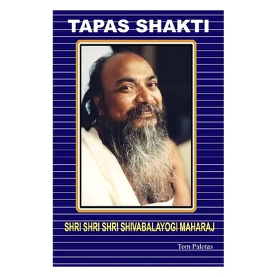 "Tapas Shakti" - "" ("Palotas Thomas L.")(Paperback)