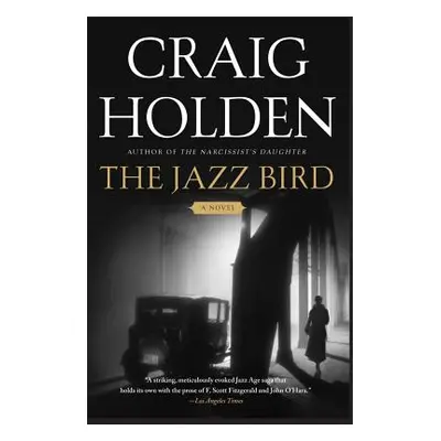 "The Jazz Bird" - "" ("Holden Craig")(Paperback)