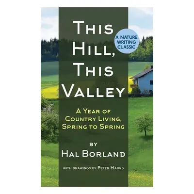 "This Hill, This Valley: A Memoir (American Land Classics)" - "" ("Borland Hal")(Pevná vazba)