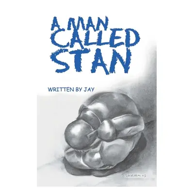 "A Man Called Stan" - "" ("Jay")(Paperback)