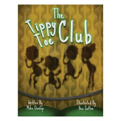 "The Tippy Toe Club" - "" ("Dunlop Mike")(Pevná vazba)