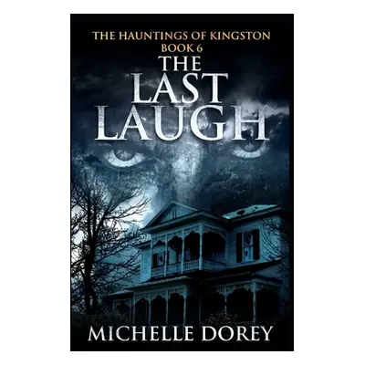 "The Last Laugh" - "" ("Dorey Michelle")(Paperback)