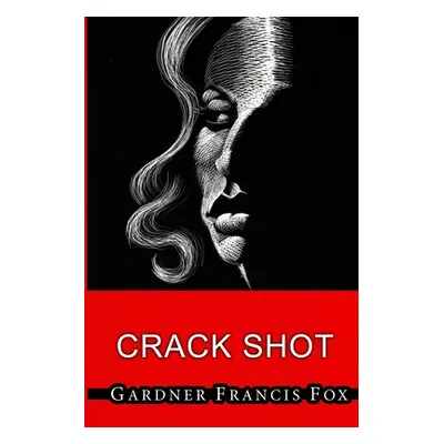 "Cherry Delight #5 - Crack Shot" - "" ("Fox Gardner Francis")(Paperback)