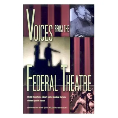 "Voices from the Federal Theatre" - "" ("Schwartz Bonnie Nelson")(Paperback)