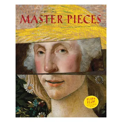 "Master-Pieces: Flip and Flop 10 Great Works of Art" - "" ("Lach Will")(Pevná vazba)