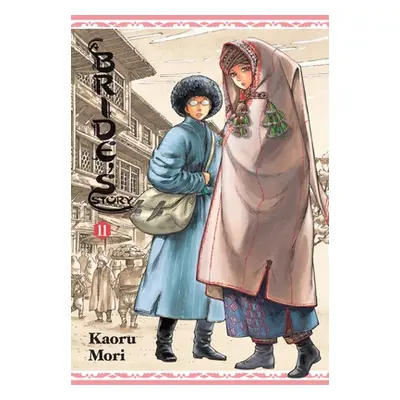 "A Bride's Story, Vol. 11" - "" ("Mori Kaoru")(Pevná vazba)