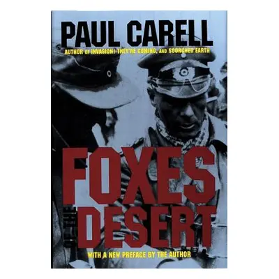 "Foxes of the Desert: The Story of the Afrika Korps" - "" ("Carell Paul")(Pevná vazba)