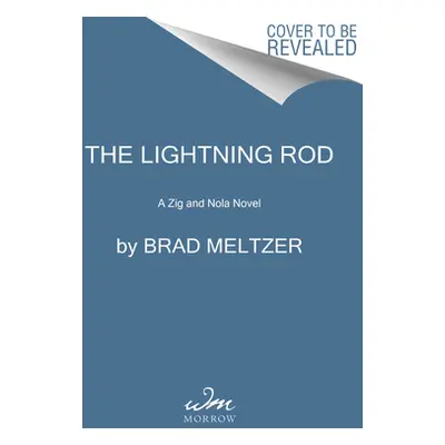 "The Lightning Rod: A Zig & Nola Novel" - "" ("Meltzer Brad")(Pevná vazba)