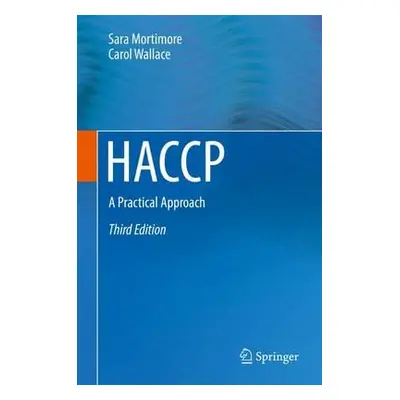 "Haccp: A Practical Approach" - "" ("Mortimore Sara")(Pevná vazba)