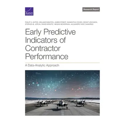 "Early Predictive Indicators of Contractor Performance: A Data-Analytic Approach" - "" ("Anton P