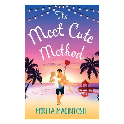 "The Meet Cute Method" - "" ("Macintosh Portia")(Paperback)