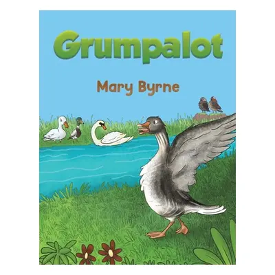 "Grumpalot" - "" ("Byrne Mary")(Paperback)