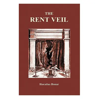 "The Rent Veil (Hardback)" - "" ("Bonar Horatius")(Pevná vazba)