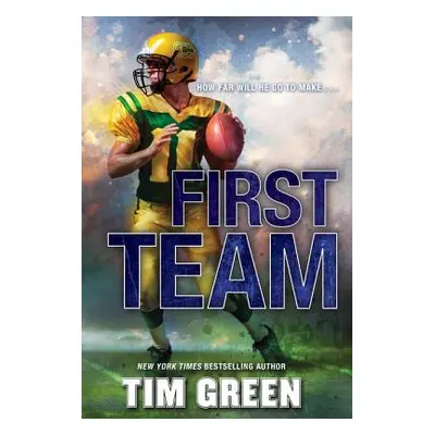 "First Team" - "" ("Green Tim")(Paperback)