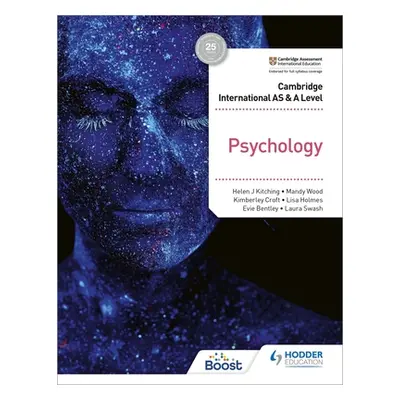 "Cambridge International as & a Level Psychology" - "" ("Helen J. Kitching Swash Wood Croft Holm