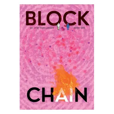 "Blockchain: Book One" - "" ("Larson Rob")(Paperback)