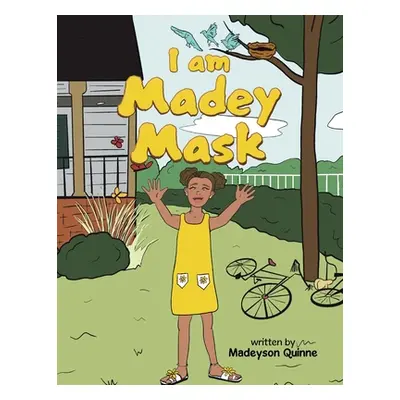 "I Am Madey Mask" - "" ("Quinne Madeyson")(Paperback)