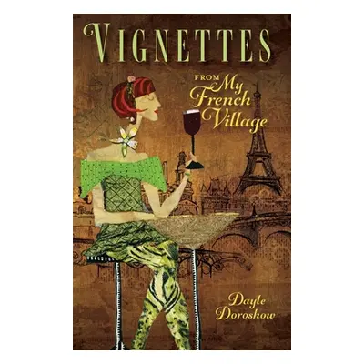 "Vignettes from My French Village" - "" ("Doroshow Dayle")(Paperback)