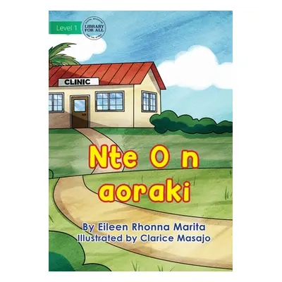 "At the Clinic - Nte O n aoraki" - "" ("Rhonna Marita Eileen")(Paperback)