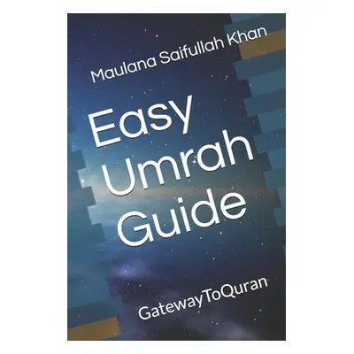 "Easy Umrah Guide: Performing Umra Made Easy" - "" ("Khan Saifullah")(Paperback)