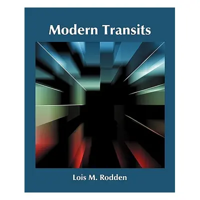 "Modern Transits" - "" ("Rodden Lois")(Paperback)