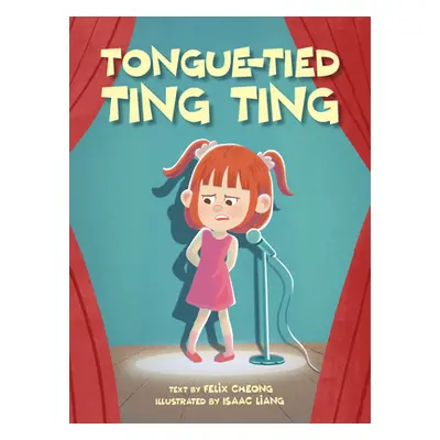 "Tongue-Tied Ting Ting" - "" ("Cheong Felix")(Pevná vazba)