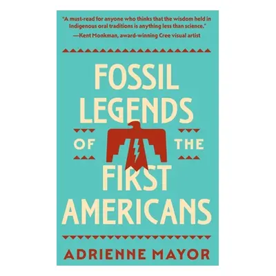 "Fossil Legends of the First Americans" - "" ("Mayor Adrienne")(Paperback)