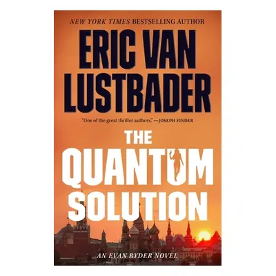 "The Quantum Solution" - "" ("Lustbader Eric Van")(Pevná vazba)