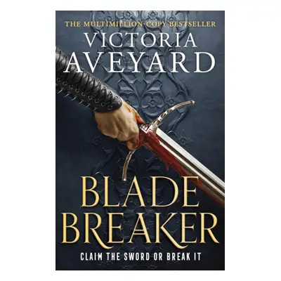 "Blade Breaker" - "The brand new fantasy masterpiece from the Sunday Times bestselling author of