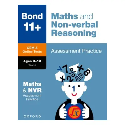 "Bond 11+: Bond 11+ CEM Maths & Non-verbal Reasoning Assessment Practice 9-10 Years" - "" ("Prim