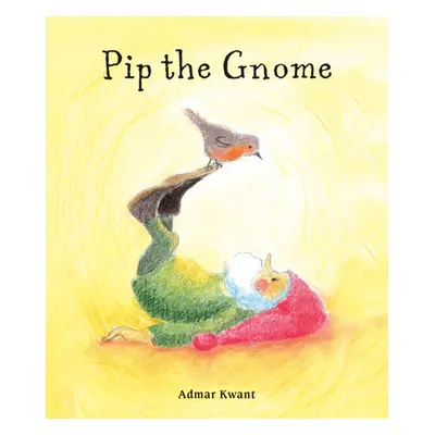 "Pip the Gnome" - "" ("Kwant Admar")(Board Books)