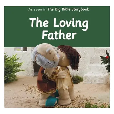 "The Loving Father: As Seen in the Big Bible Storybook" - "" ("Barfield Maggie")(Board Books)