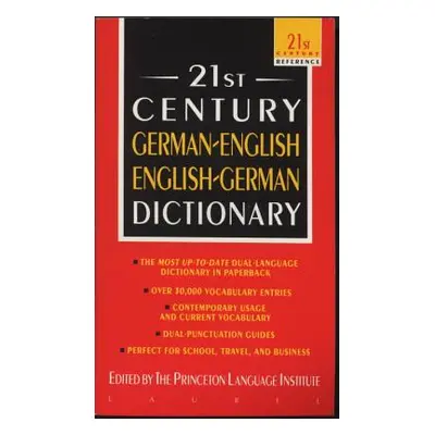 "21st Century German-English English-German Dictionary" - "" ("Princeton Language Institute")(Ma