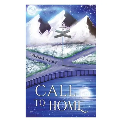 "Call to Home" - "" ("Yousuf Wajeeha")(Paperback)