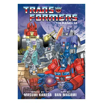 "Transformers: The Manga, Vol. 2" - "" ("Kaneda Masumi")(Pevná vazba)