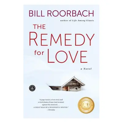 "The Remedy for Love" - "" ("Roorbach Bill")(Paperback)