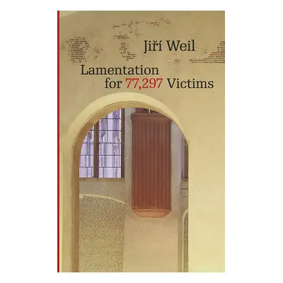 "Lamentation for 77,297 Victims" - "" ("Weil Jir")(Paperback)