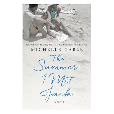 "The Summer I Met Jack" - "" ("Gable Michelle")(Paperback)