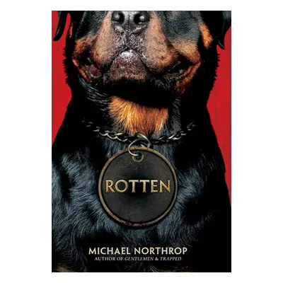 "Rotten" - "" ("Northrop Michael")(Paperback)