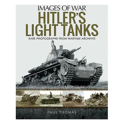 "Hitler's Light Tanks" - "" ("Thomas Paul")(Paperback)