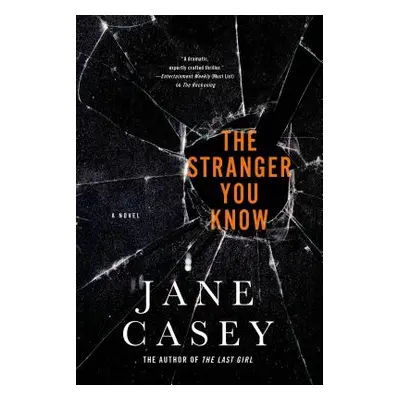 "The Stranger You Know: A Maeve Kerrigan Crime Novel" - "" ("Casey Jane")(Paperback)