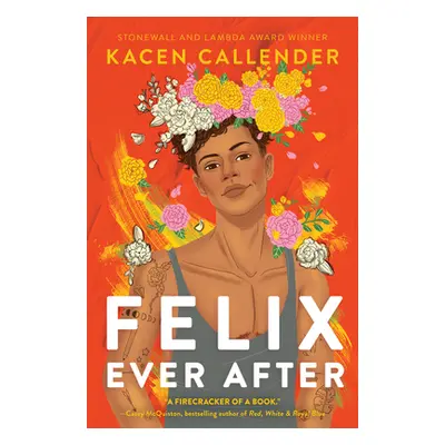 "Felix Ever After" - "" ("Callender Kacen")(Pevná vazba)