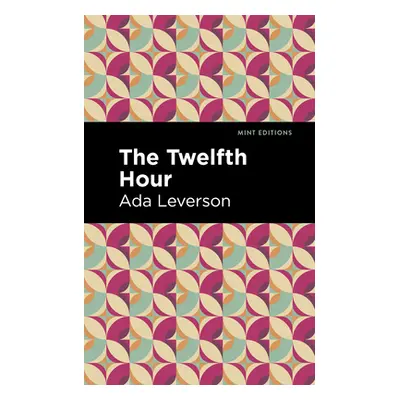 "The Twelfth Hour" - "" ("Leverson Ada")(Paperback)