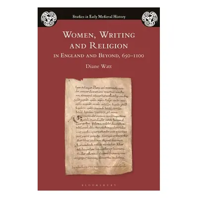 "Women, Writing and Religion in England and Beyond, 650-1100" - "" ("Watt Diane")(Paperback)