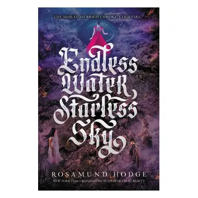 "Endless Water, Starless Sky" - "" ("Hodge Rosamund")(Paperback)