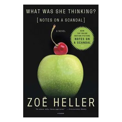 "What Was She Thinking?: Notes on a Scandal: A Novel" - "" ("Heller Zo")(Paperback)